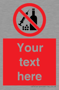 Custom No alcohol or drugs Sign